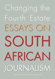 Cover of: Changing the Fourth Estate: Essays on South African Journalism