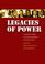 Cover of: Legacies of Power