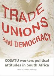 Cover of: Trade Unions and Democracy: COSATU Workers Political Attitudes in South Africa