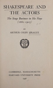 Cover of Shakespeare and the actors by arthur colby sprague