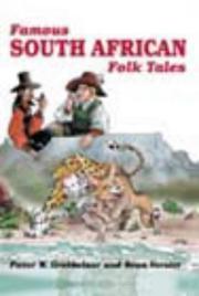 Cover of: Famous South African folk tales by selected and retold by Pieter W. Grobbelaar ; illustrations by Séan Verster.