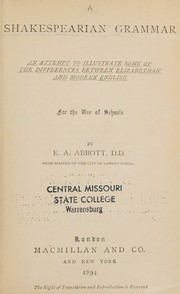 Cover of: A Shakespearian grammar : an attempt to illustrate some of the differences between Elizabethan and modern English: for the use of schools