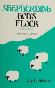 Cover of: Shepherding God's Flock: Vol. 3