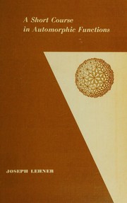 Cover of: A short course in automorphic functions.