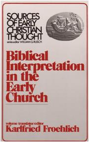 Cover of: Biblical Interpretation in the Early Church (Sources of Early Christian Thought)