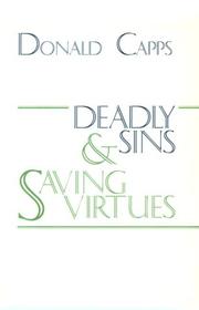 Cover of: Deadly sins and saving virtues
