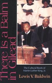 Cover of: There is a balm in Gilead by Lewis V. Baldwin