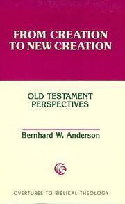 Cover of: From creation to new creation by Bernhard W. Anderson
