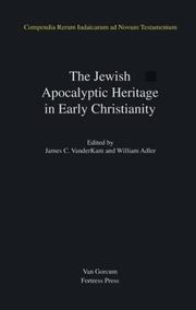 Cover of: The Jewish apocalyptic heritage in early Christianity by edited by James C. VanderKam and William Adler.