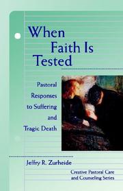 Cover of: When faith is tested by Jeffry R. Zurheide