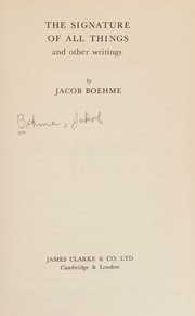 Cover of: The Signature of all Things and other writings