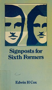 Cover of: Signposts for sixth formers by Edwin H. Cox, Edwin H. Cox
