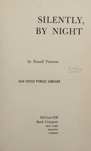 Cover of Silently, by night by russell francis peterson