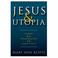 Cover of: Jesus & Utopia