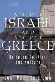 Cover of: Ancient Israel and Ancient Greece: Religion, Politics, and Culture