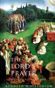 Cover of: The Lord's prayer: a text in tradition