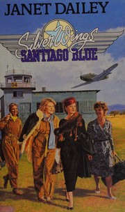 Cover of: Silver wings, Santiago blue