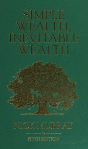 Cover of: Simple Wealth, Inevitable Wealth - 5th Edition