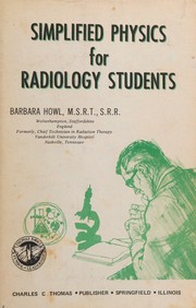 Front cover of Simplified physics for radiology students by Barbara Howl