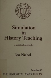Cover of: Simulation in history teaching: a practical approach