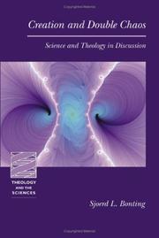 Cover of: Creation and double chaos: science and theology in discussion