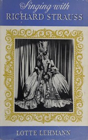 Cover of: Singing with Richard Strauss