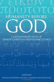 Cover of: Humanity before God: contemporary faces of Jewish, Christian, and Islamic ethics