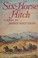 Cover of: Six-horse hitch