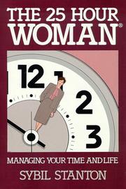 Cover of: The 25 hour woman by Sybil Stanton