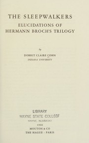 Cover of: The sleepwalkers; elucidations of Hermann Broch's trilogy