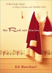 Cover of: The Red Suit Diaries: A Real-Life Santa on Hopes, Dreams, and Childlike Faith