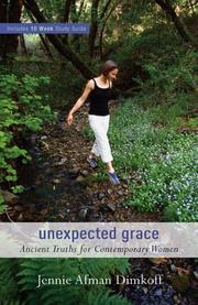 Cover of: Unexpected Grace: Ancient Truths for Contemporary Women