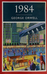 Cover of: 1984 by George Orwell, George Orwell