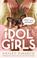 Cover of: Idol Girls