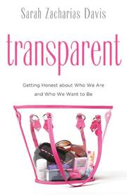 Cover of: Transparent: Getting Honest about Who We Are and Who We Want to Be