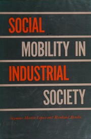 Cover of: Social Mobility in Industrial Society