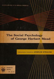 Cover of: The social psychology of George Herbert Mead (Phoenix books)