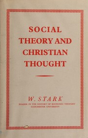 Cover of: Social theory and Christian thought by Werner Stark, Werner Stark
