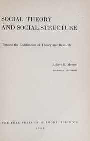 Cover of: Social theory and social structure / Robert K. Merton