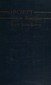 Cover of: Society in Transition Problems of a Changing Age by Harry Elmer Barnes, Harry Elmer Barnes