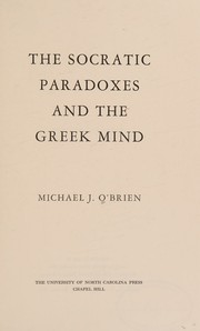 Cover of The Socratic paradoxes and the Greek mind by Micheal J. O'Brien