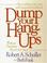 Cover of: Dump your hang-ups-- without dumping them on others