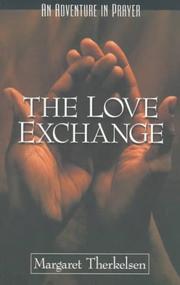 The love exchange by Margaret Therkelsen
