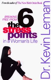 Cover of: The six stress points in a woman's life by Dr. Kevin Leman