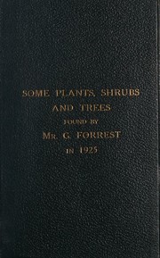 Cover of: Some plants, shrubs and trees found by Mr. Forrest in 1925