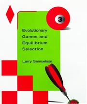 Cover of: Evolutionary games and equilibrium selection by Larry Samuelson