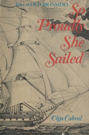 Cover of: So proudly she sailed: tales of Old Ironsides