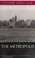 Cover of: The metropolis