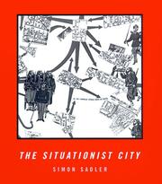 Cover of: The situationist city by Simon Sadler