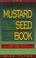 Cover of: The mustard seed book
